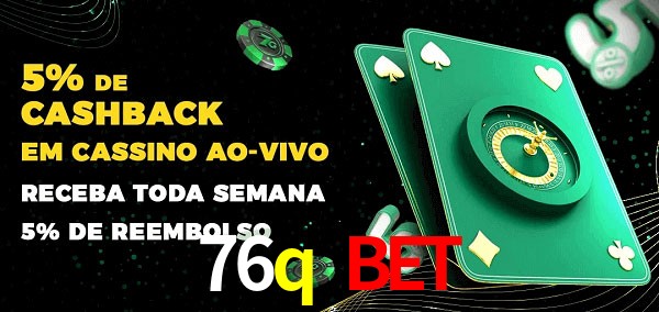 Promoções do cassino ao Vivo 76q bet
