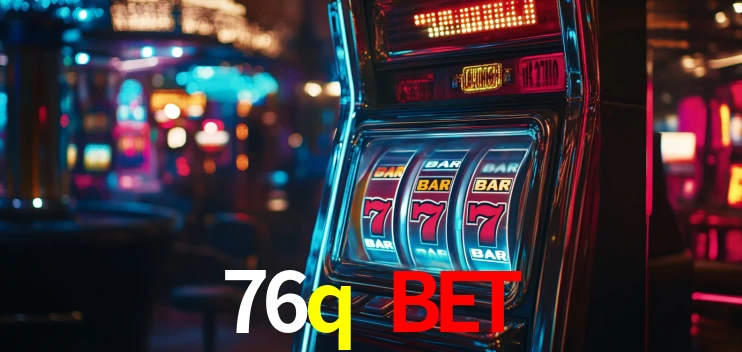 76q bet,76q.com